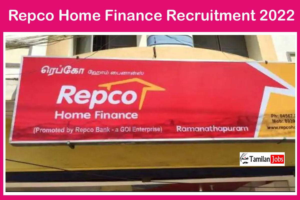 Repco Home Finance Recruitment 2022