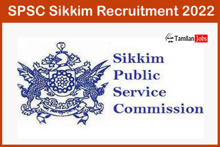 SPSC Sikkim Recruitment 2022
