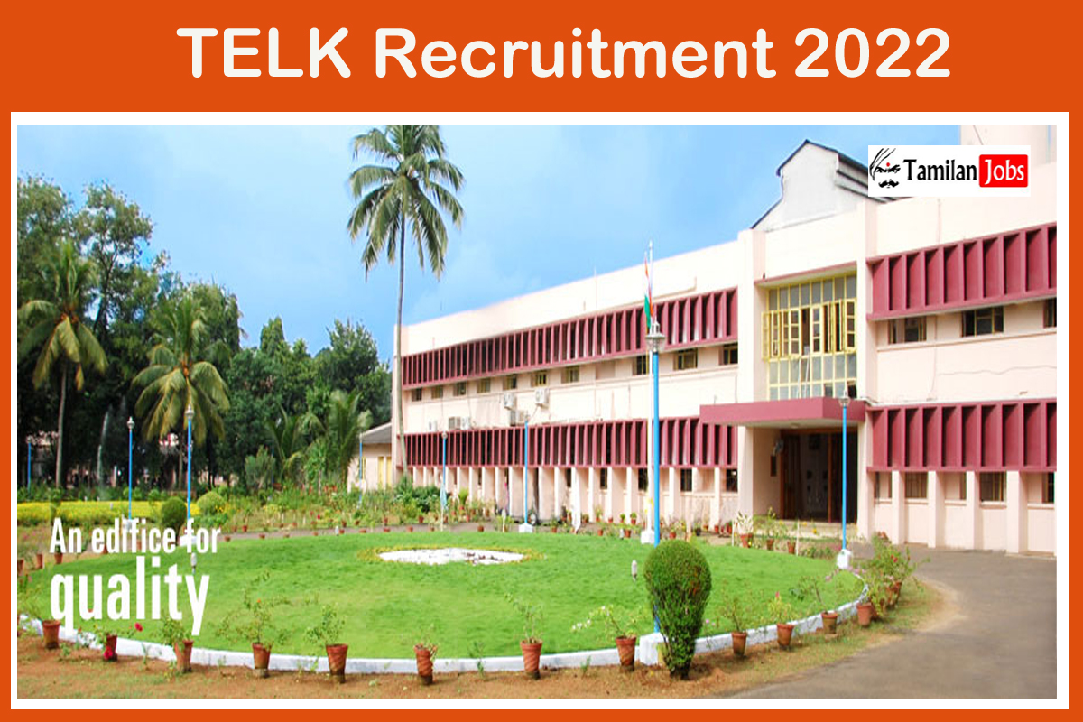 TELK Recruitment 2022