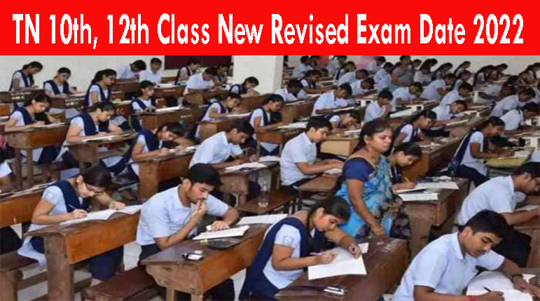 TN 10th, 12th Class New Revised Exam Date 2022