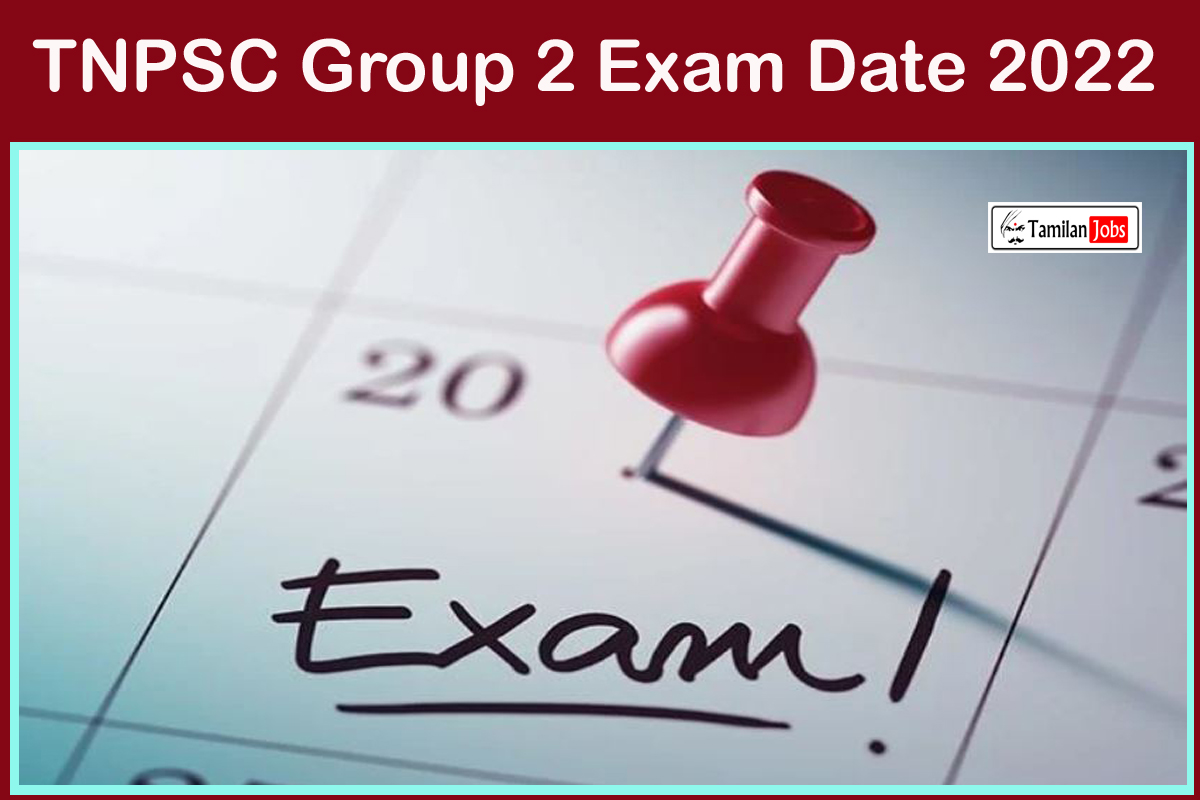 TNPSC Group 2 Exam Date 2022
