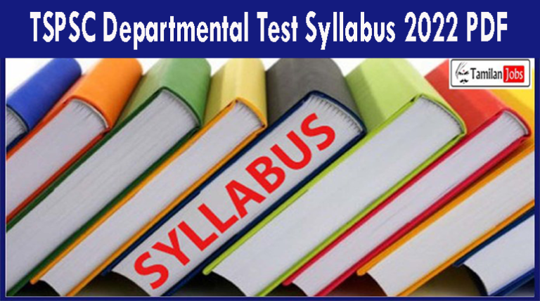 TSPSC Departmental Test Syllabus 2022 PDF