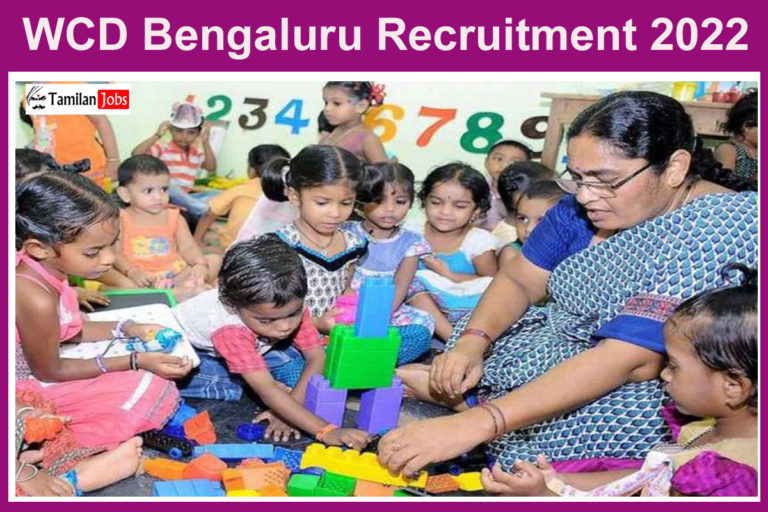 WCD Bengaluru Recruitment 2022