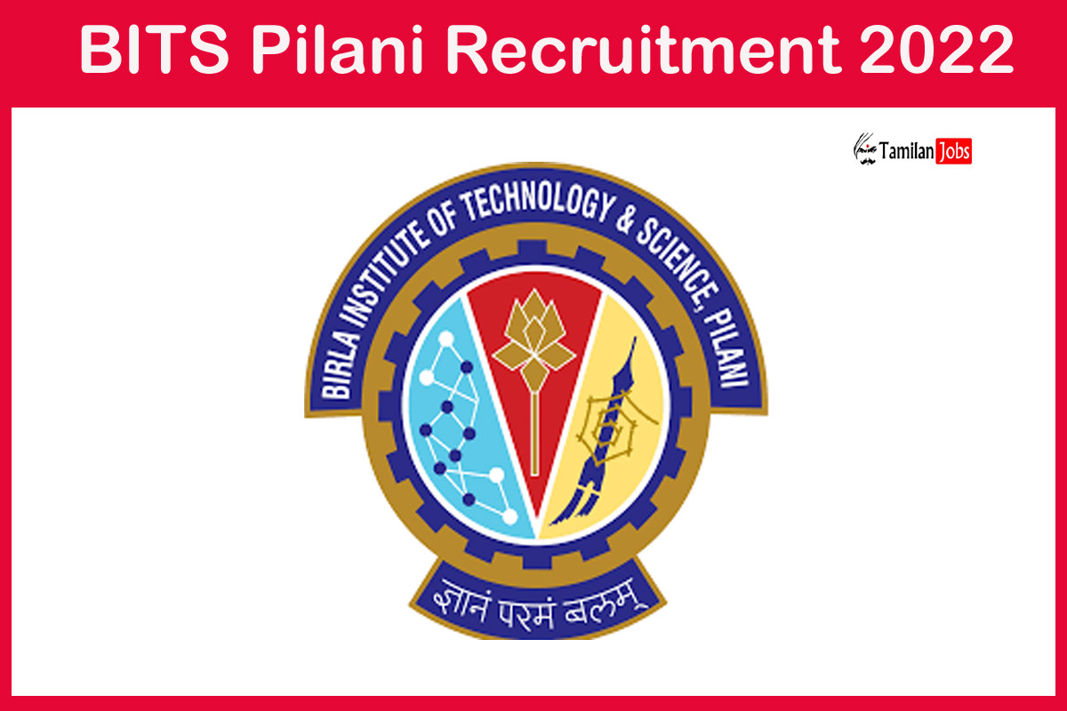 BITS Pilani Recruitment 2022