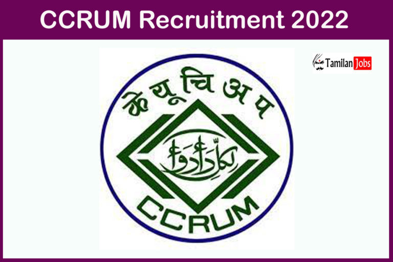 CCRUM Recruitment 2022