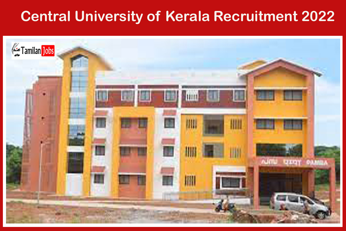 Central University of Kerala Recruitment 2022