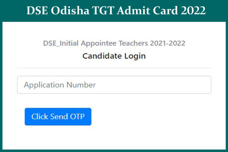DSE Odisha TGT Admit Card 2022 OUT, Check Exam Dates & other details here