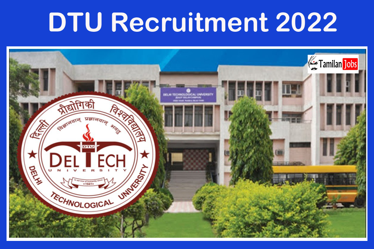 Dtu Recruitment 2022