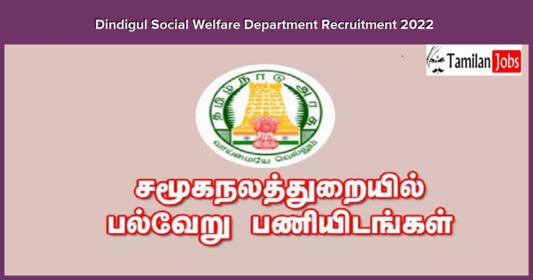 Dindigul Social Welfare Department Recruitment 2022 – Multitask Assistant Posts, Apply Mode Offline!