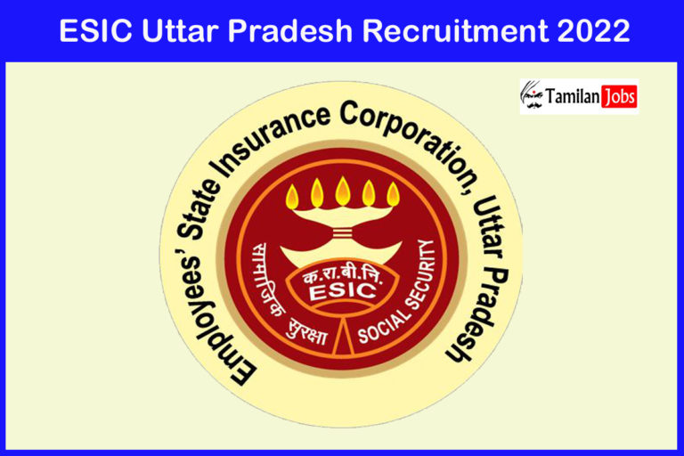 ESIC Uttar Pradesh Recruitment 2022
