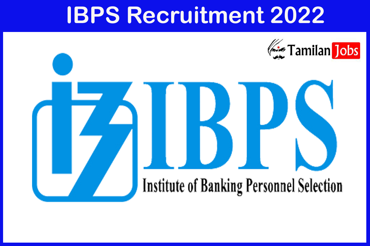 IBPS Recruitment 2022