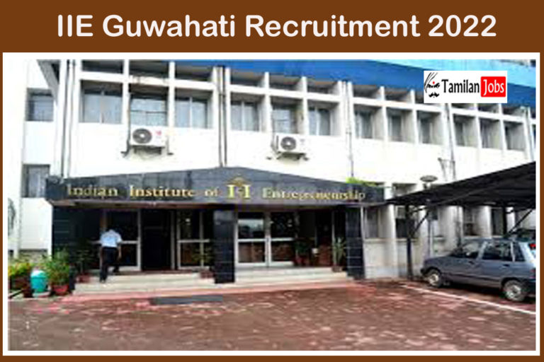 IIE Guwahati Recruitment 2022