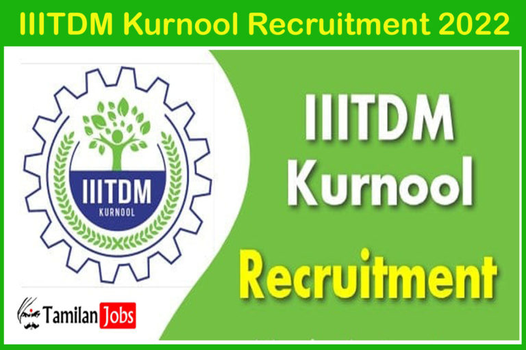 IIITDM Kurnool Recruitment 2022