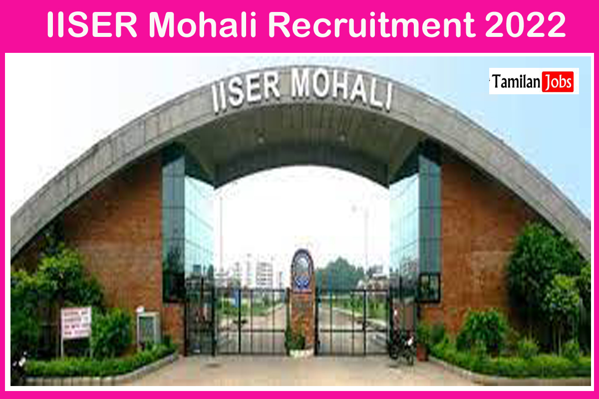 Iiser Mohali Recruitment 2022