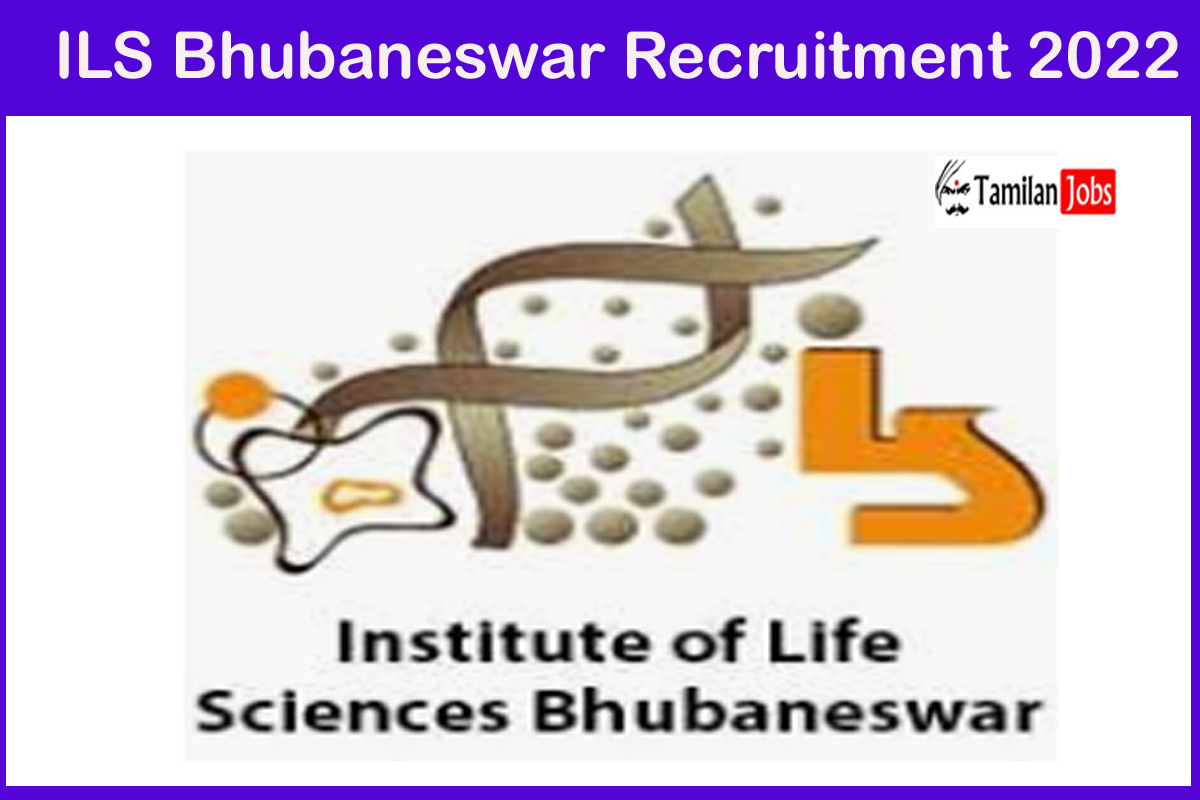 ILS Bhubaneswar Recruitment 2022