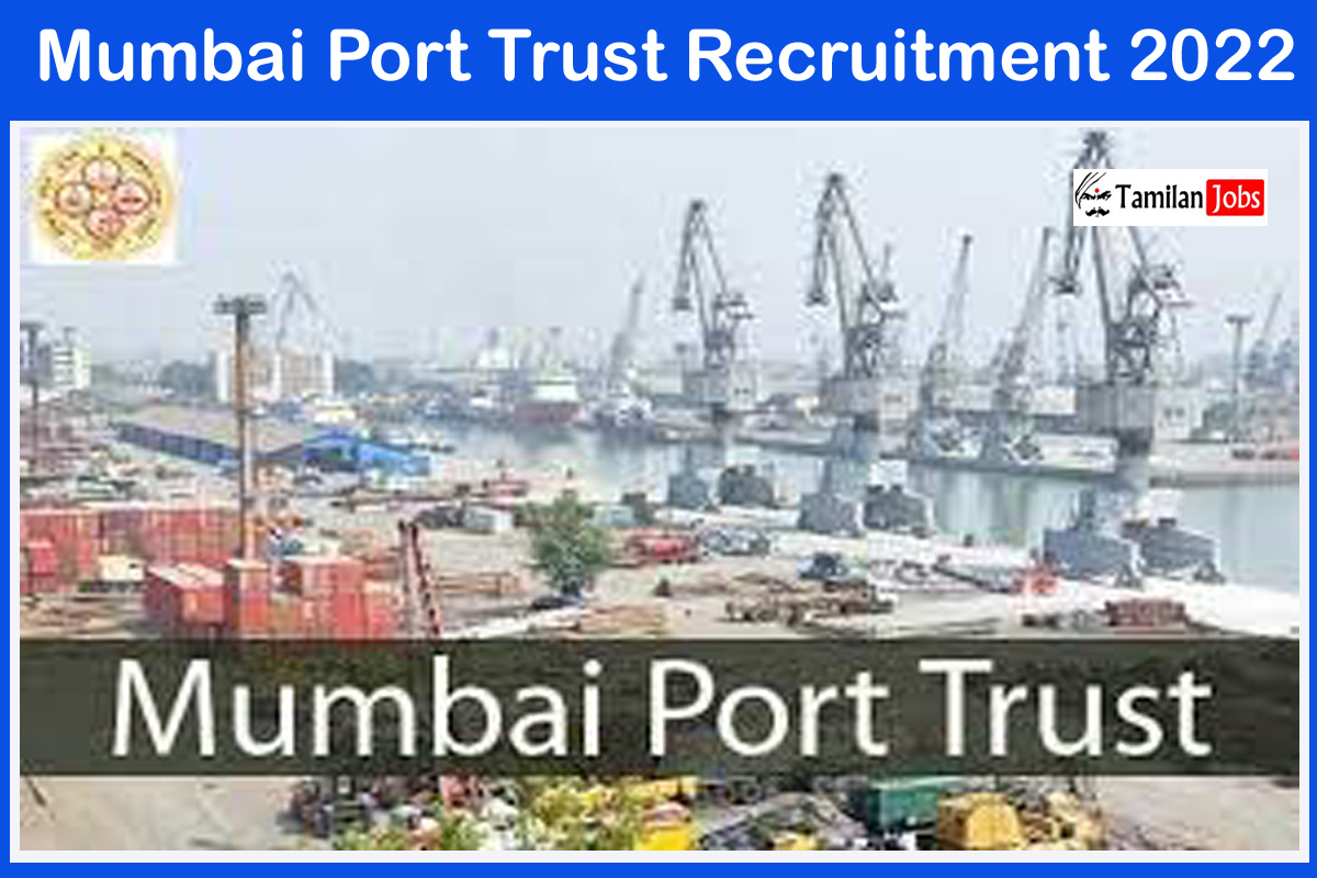 Mumbai Port Trust Recruitment 2022