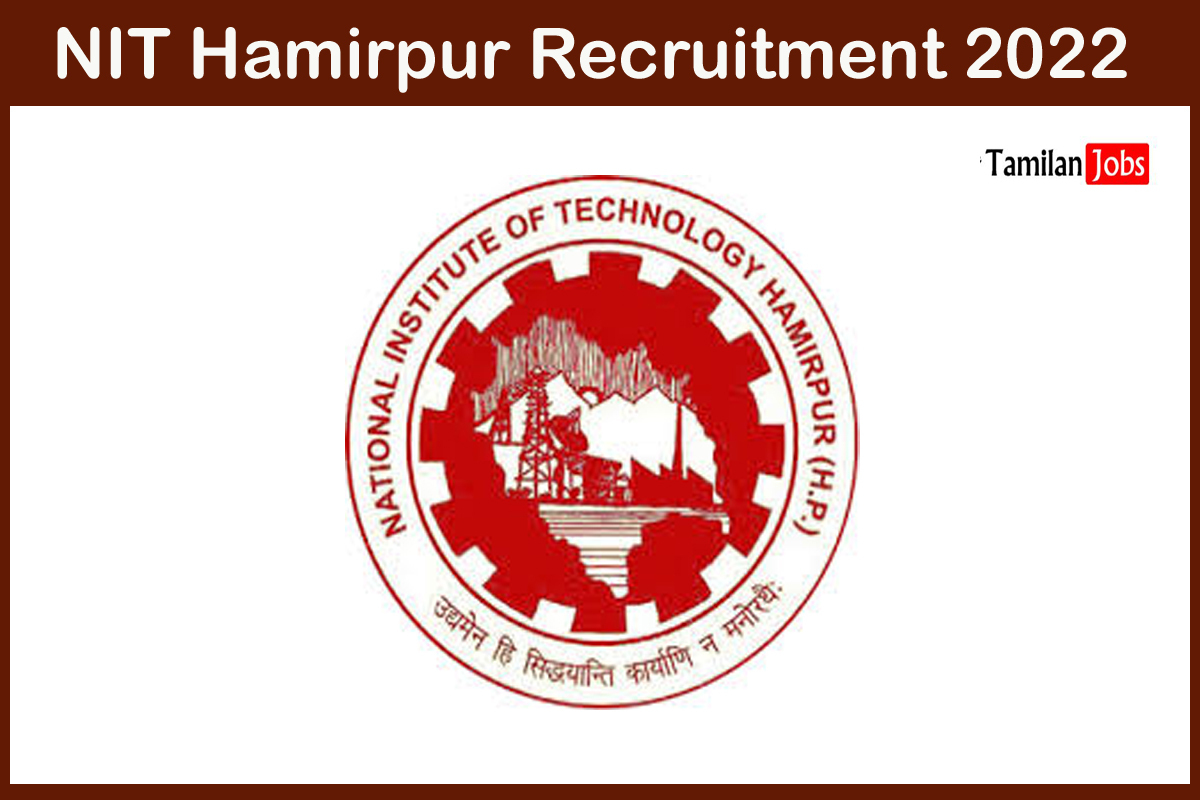 Nit Hamirpur Recruitment 2022 Out - Apply For Deputy Registrar, Assistant Engineer Jobs