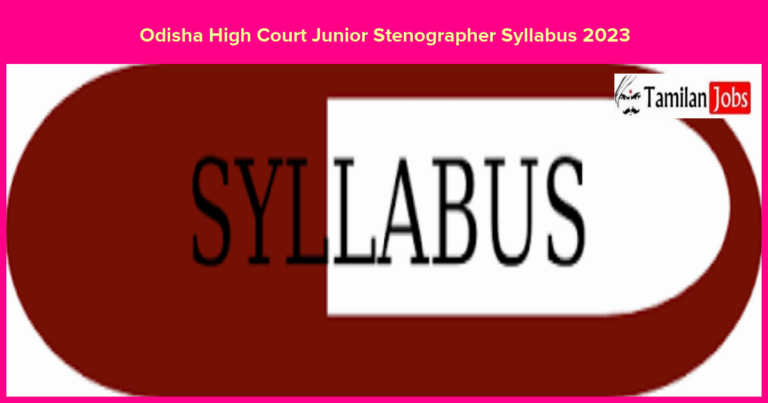 Odisha High Court Junior Stenographer Syllabus 2023