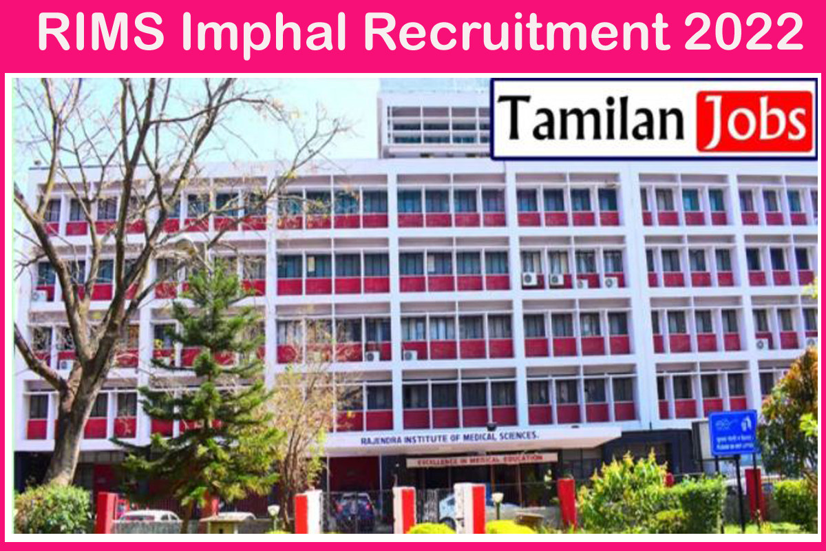 Rims Imphal Recruitment 2022