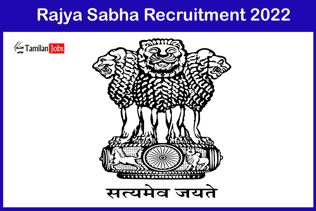 Rajya Sabha Recruitment 2022