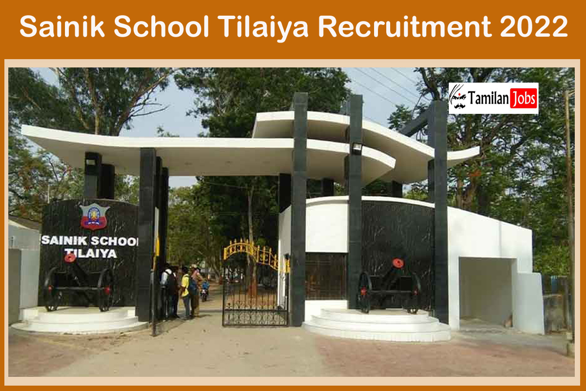 Sainik School Tilaiya Recruitment 2022