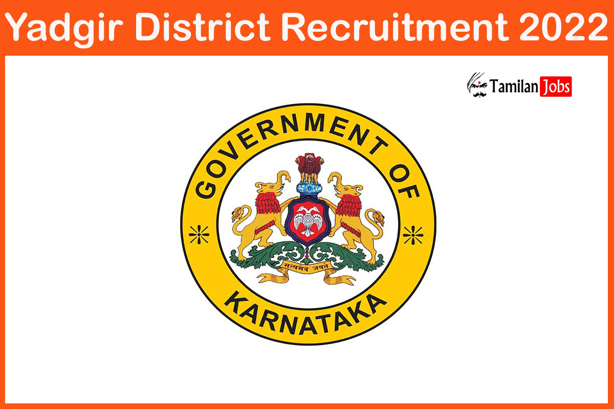 Yadgir District Recruitment 2022