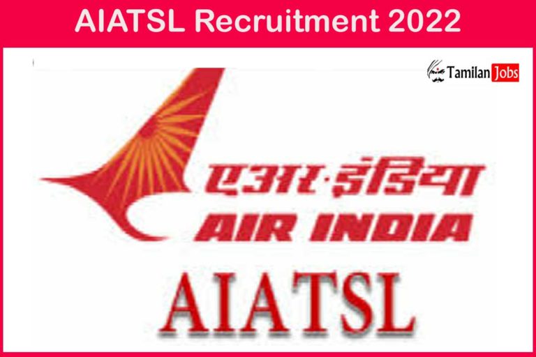 AIATSL Recruitment 2022