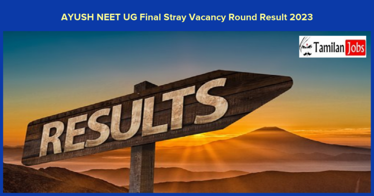 AYUSH NEET UG Final Stray Vacancy Round Result 2023