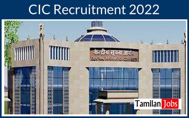 CIC Recruitment 2022