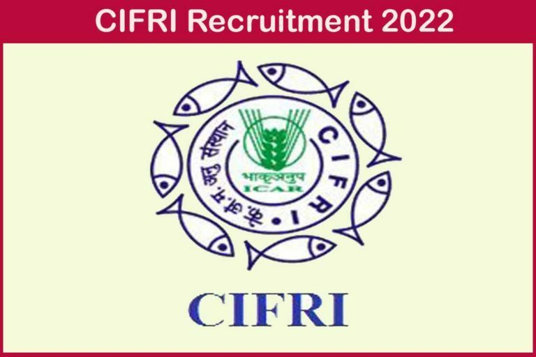 CIFRI Recruitment 2022