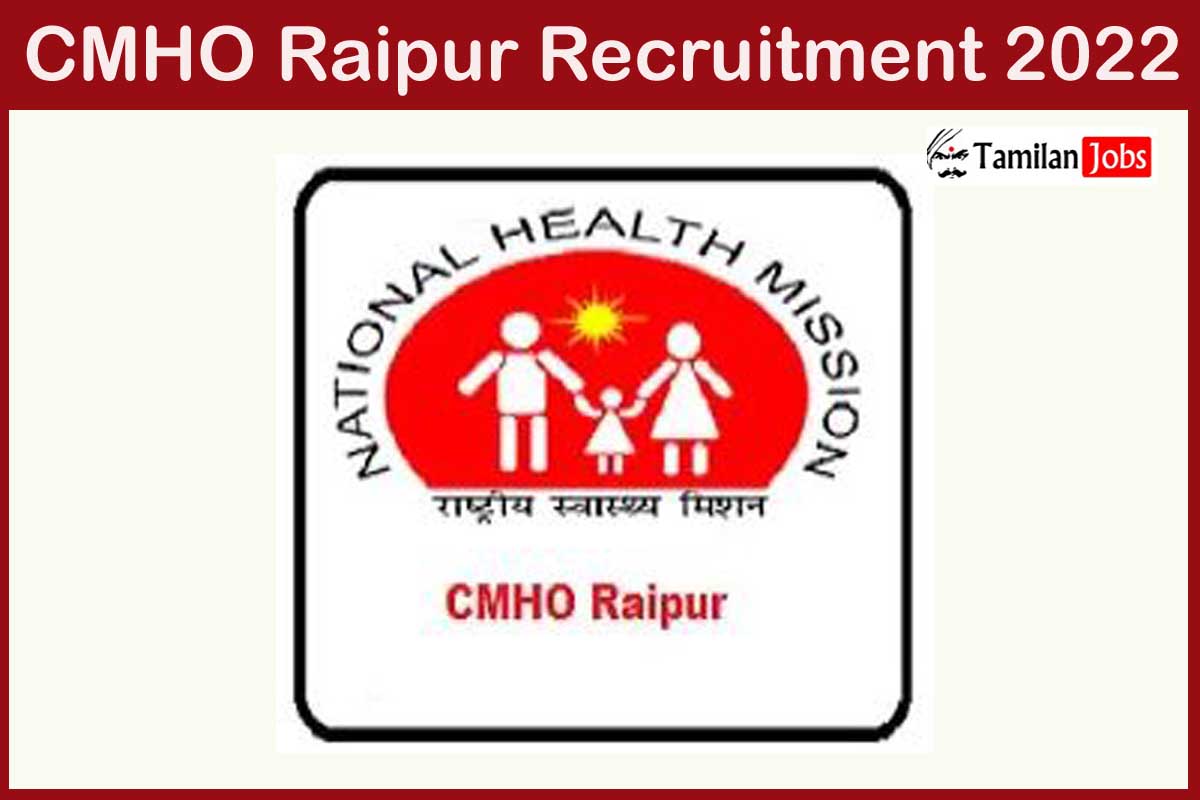 Cmho Raipur Recruitment 2022