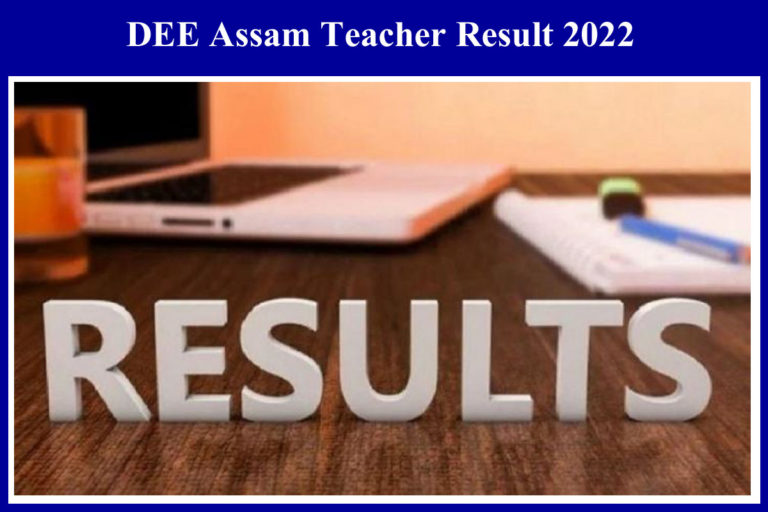 DEE Assam Teacher Result 2022