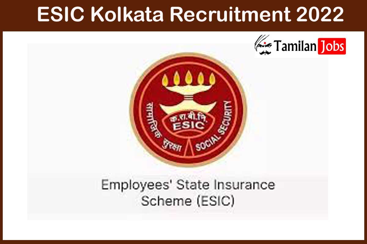 ESIC Kolkata Recruitment 2022