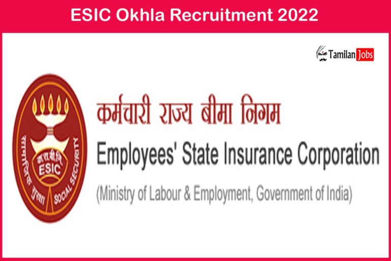 ESIC Okhla Recruitment 2022