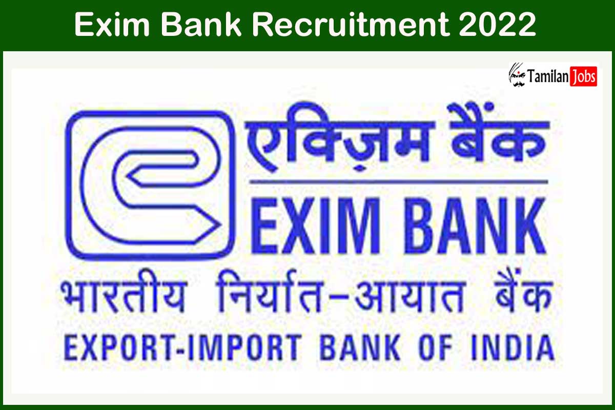 Exim Bank Recruitment 2022