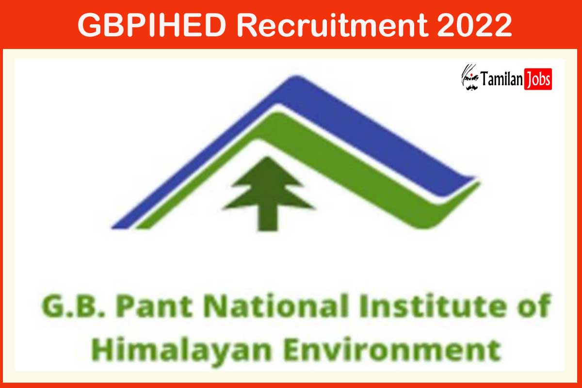 GBPIHED Recruitment 2022