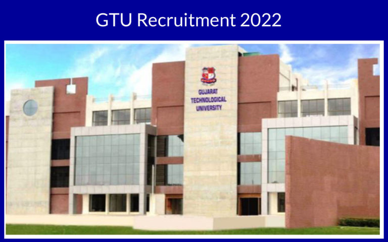 GTU Recruitment 2022
