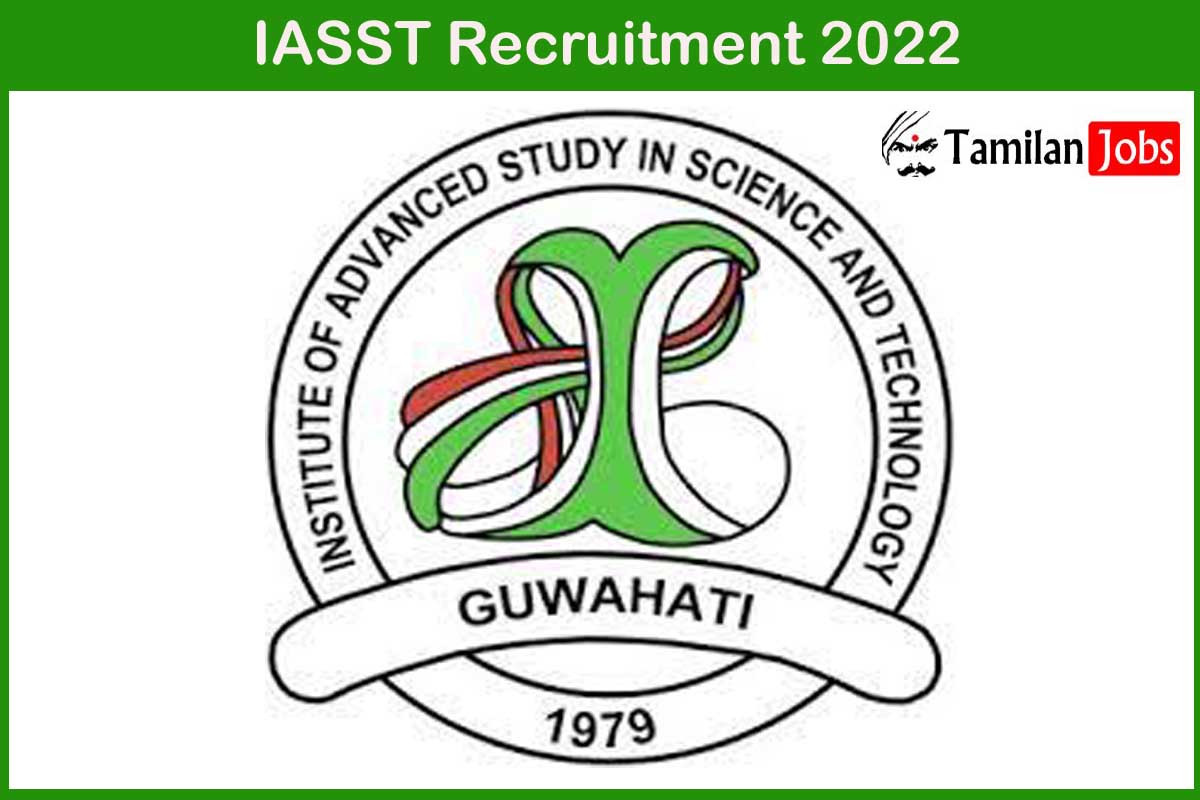 IASST Recruitment 2022