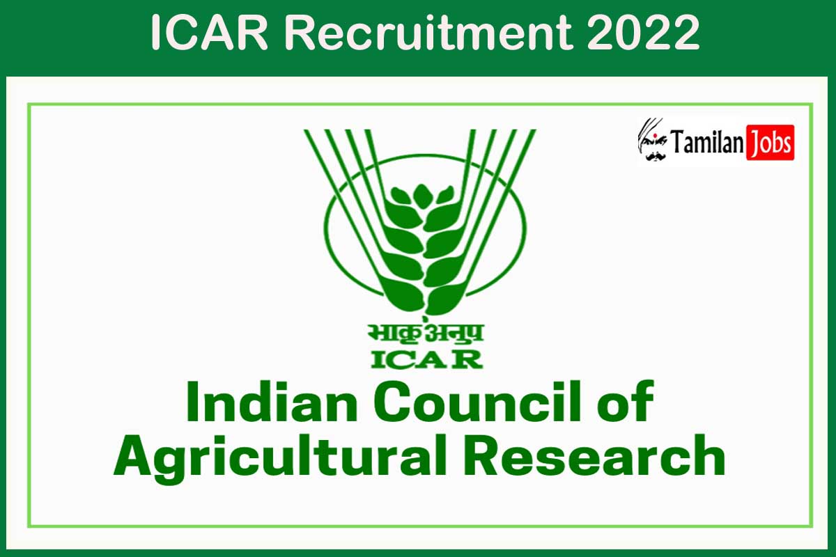 ICAR Recruitment 2022