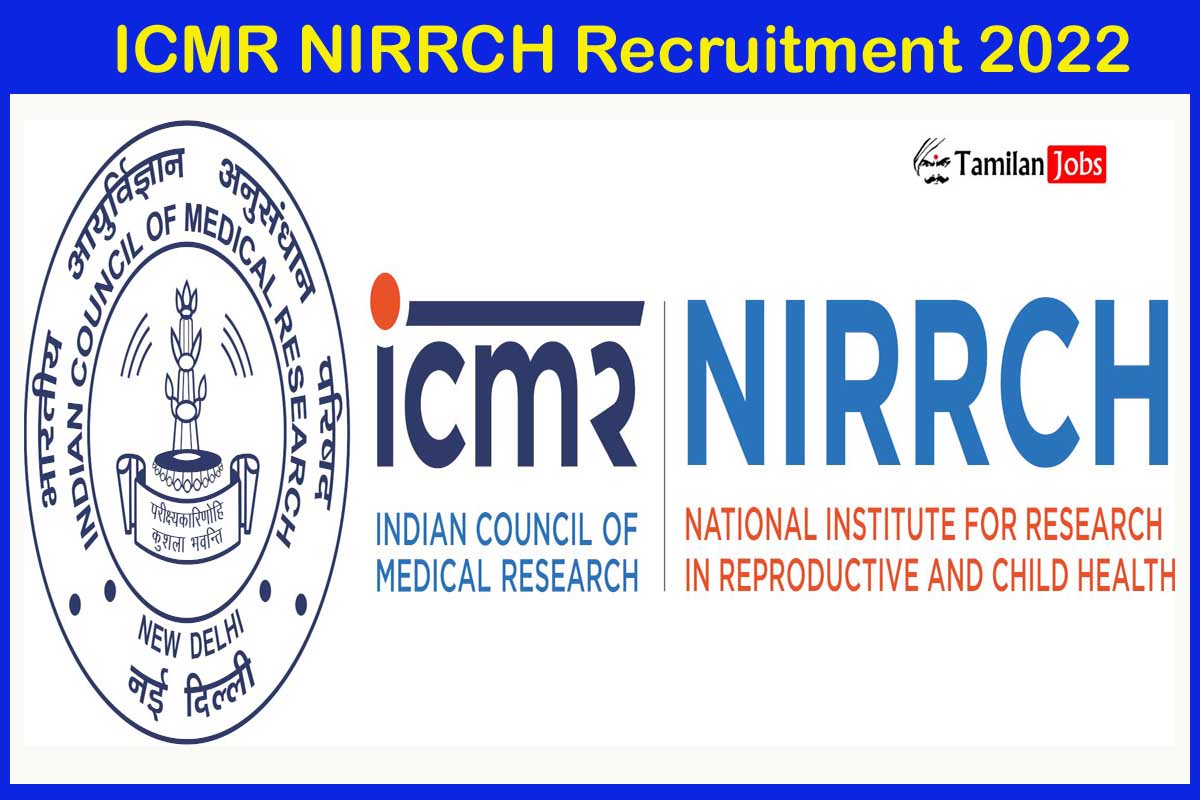 Icmr Nirrch Recruitment 2022