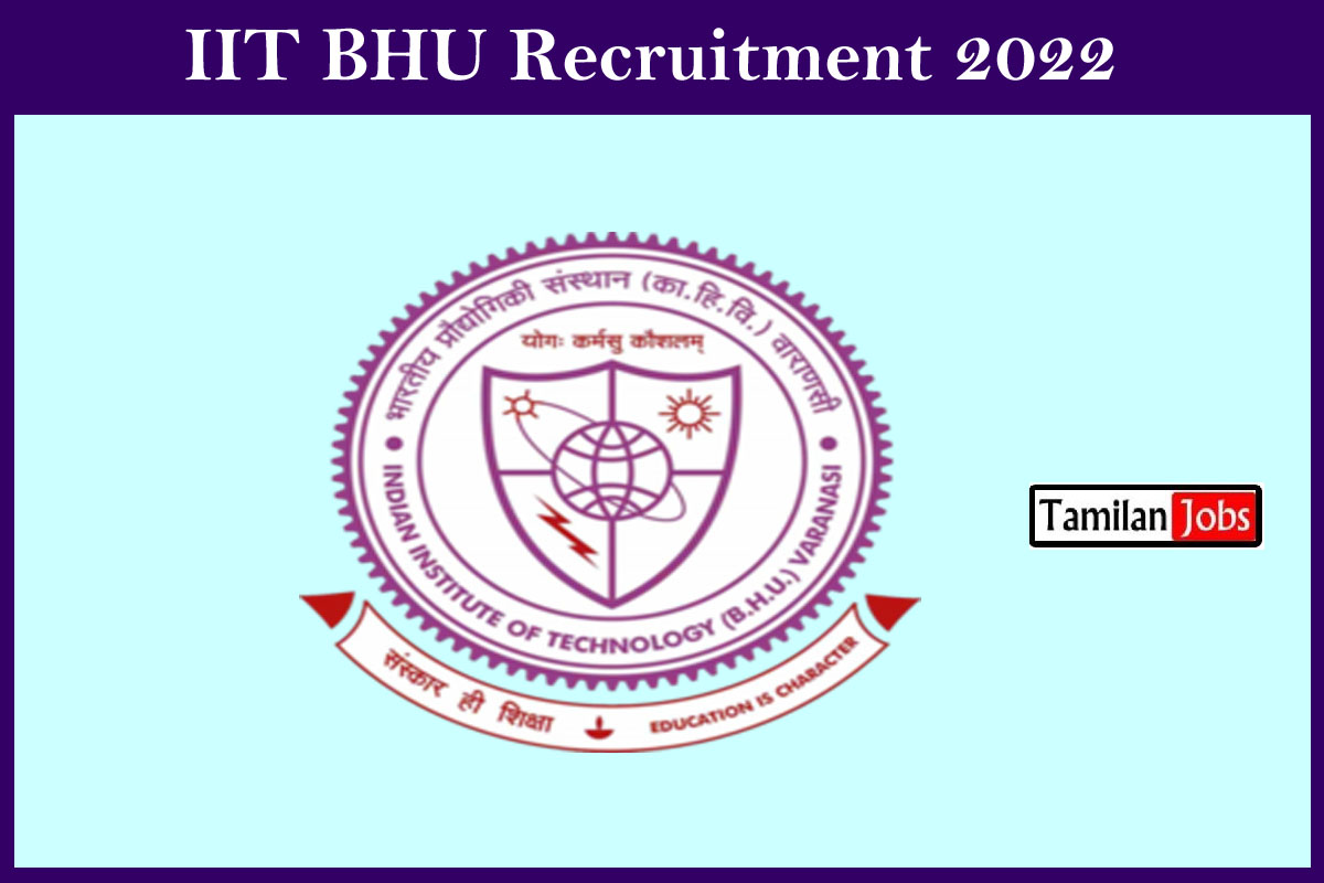 IIT BHU Recruitment 2022