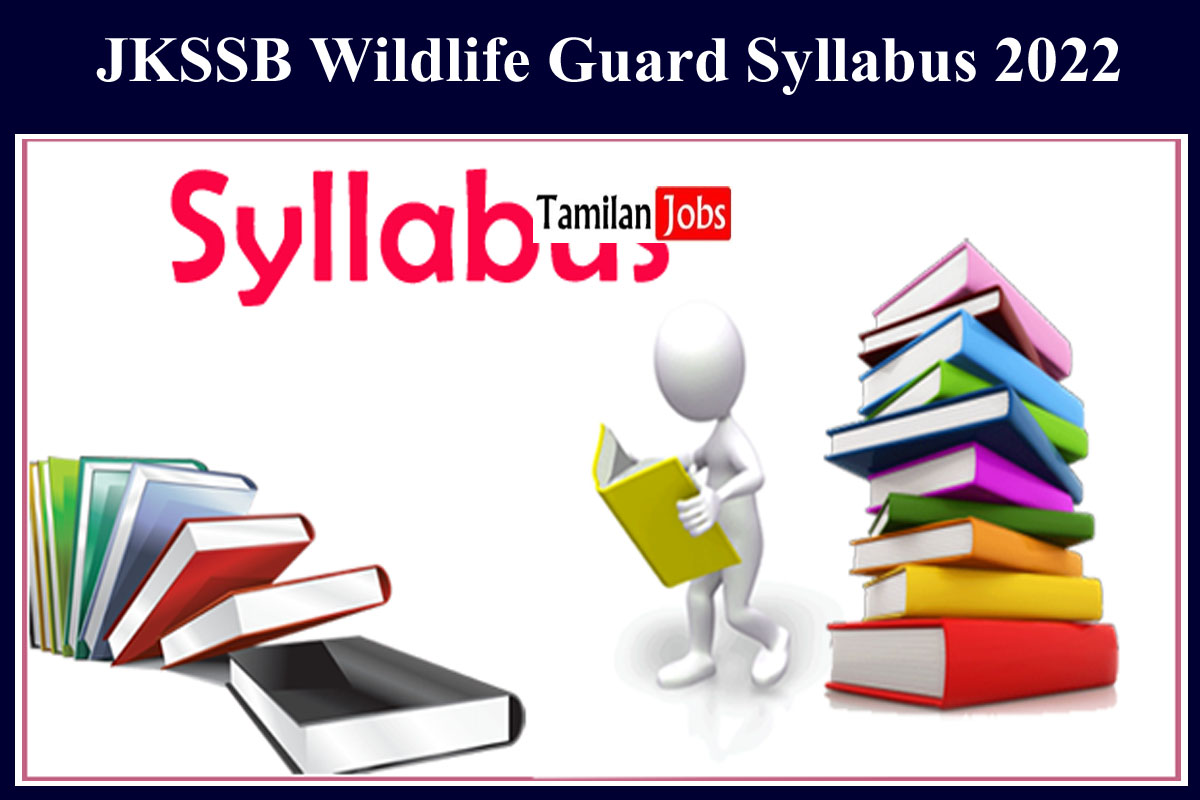 JKSSB Wildlife Guard Syllabus 2022