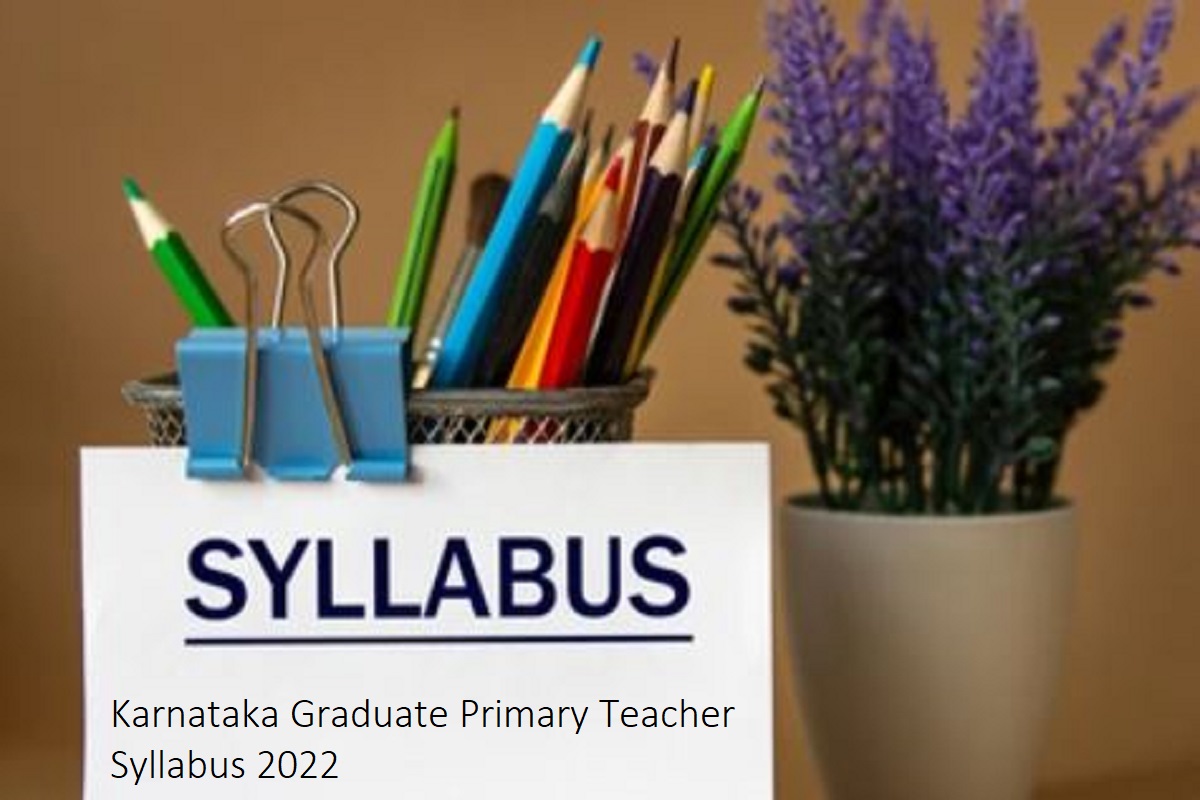 Karnataka Graduate Primary Teacher Syllabus 2022