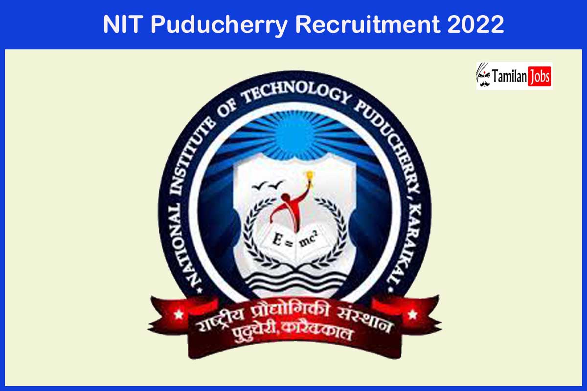 NIT Puducherry Recruitment 2022