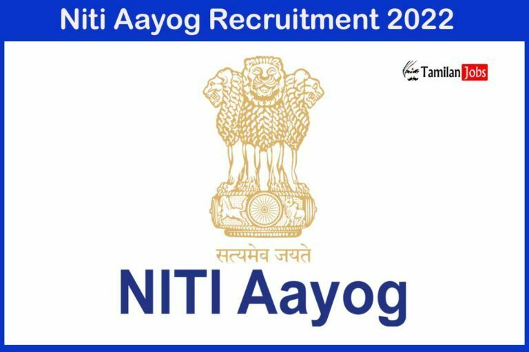 Niti Aayog Recruitment 2022 Out – Apply For Advisor, Senior Advisor Jobs