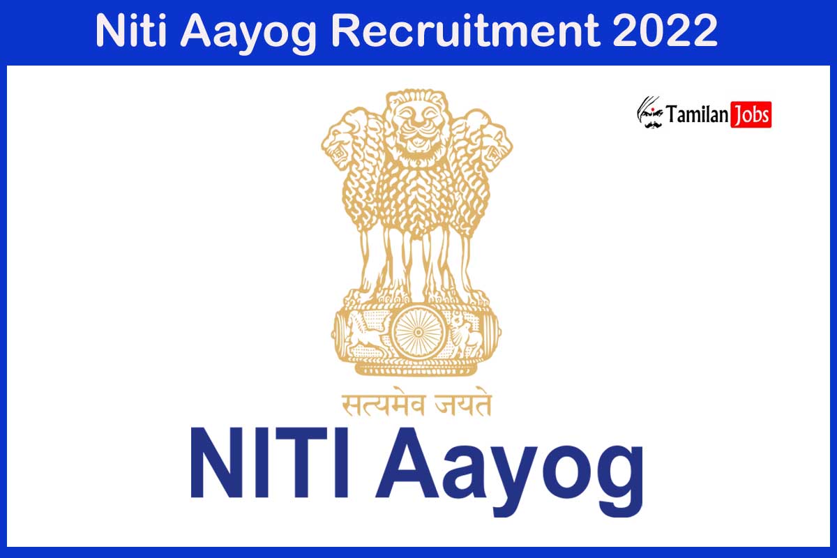 Niti Aayog Recruitment 2022