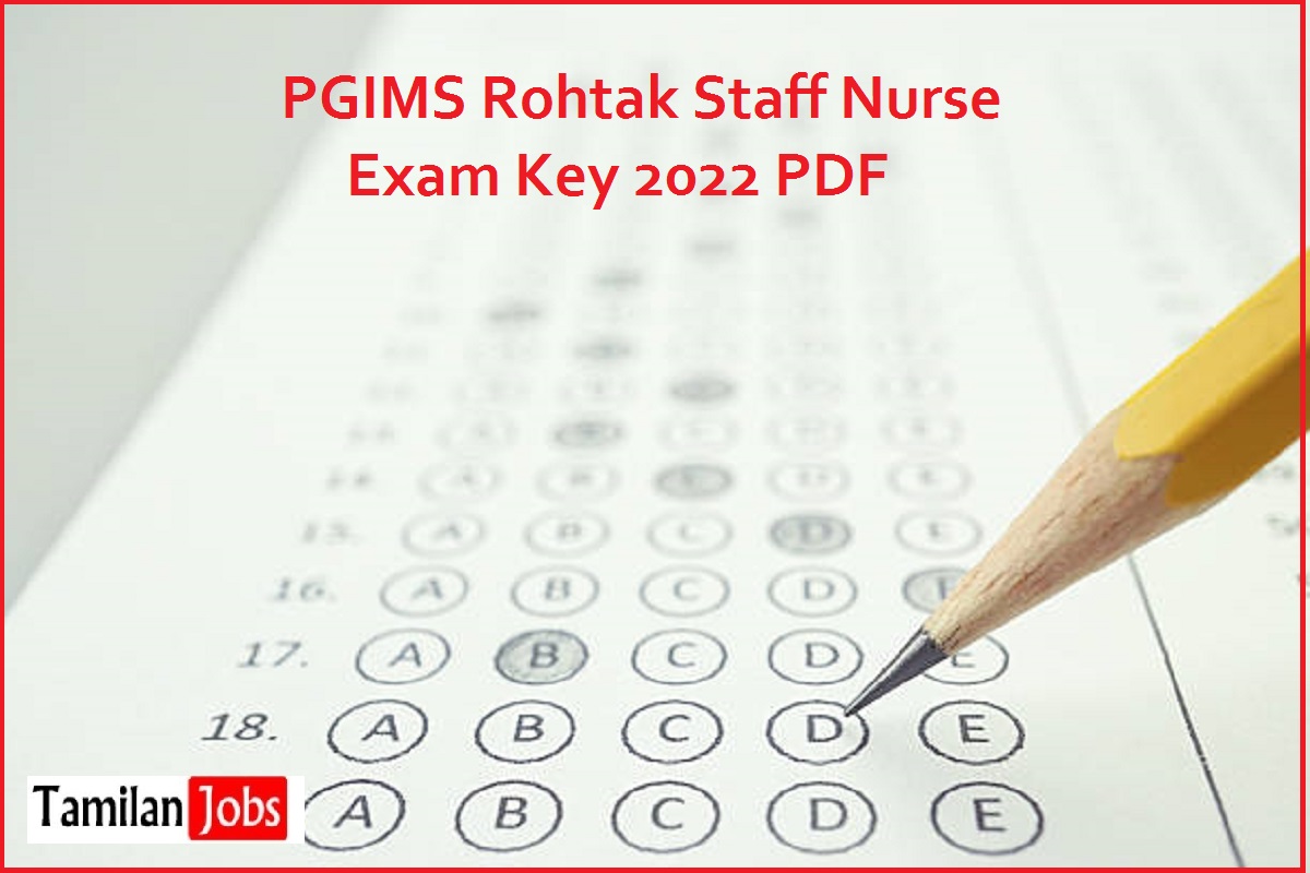 PGIMS Rohtak Staff Nurse Exam Key 2022
