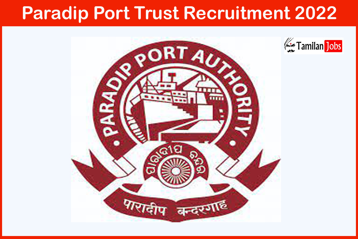 Paradip Port Trust Recruitment 2022