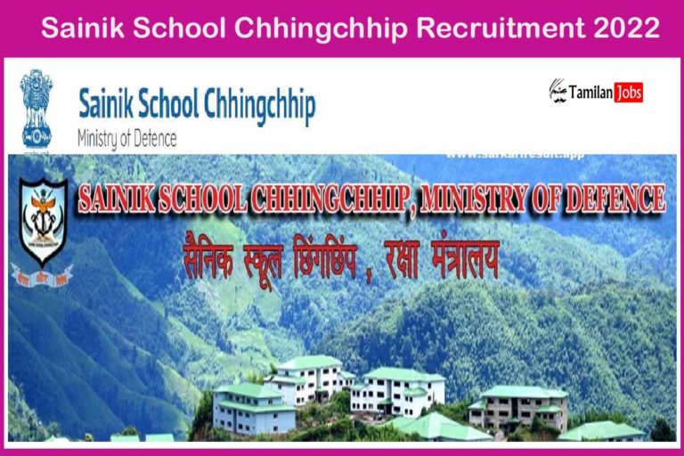 Sainik School Chhingchhip Recruitment 2022