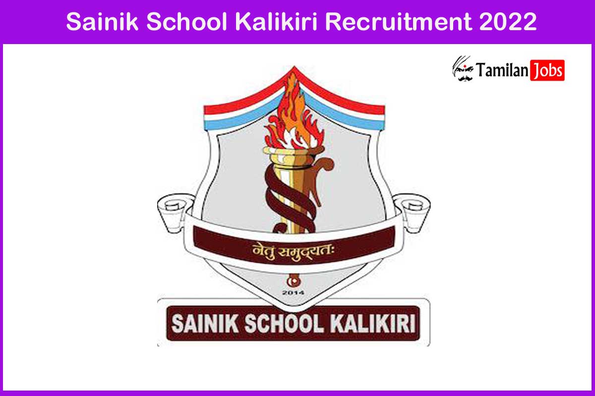 Sainik School Kalikiri Recruitment 2022